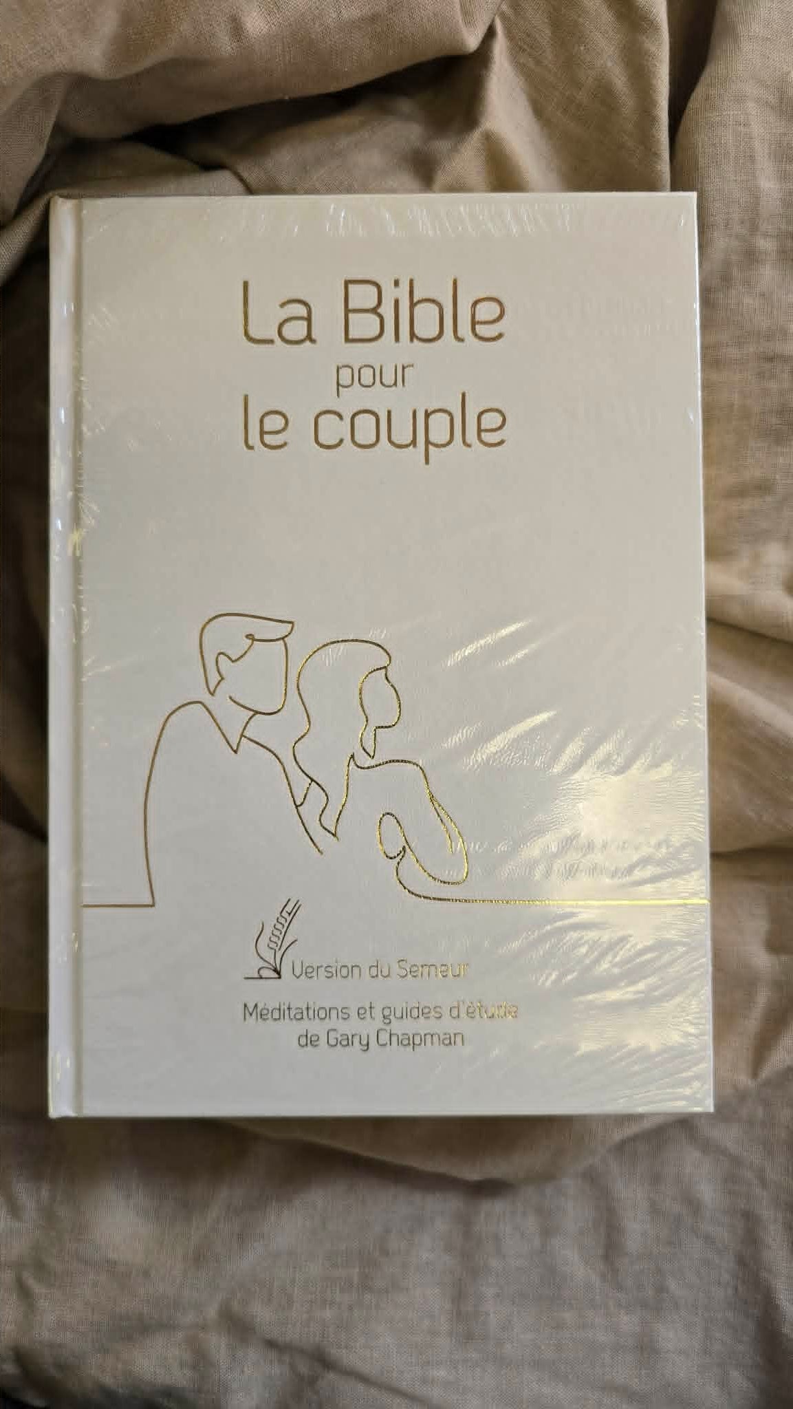 La Bible pour le couple - Couverture rigide blanche, tranche dorée - Version du Semeur 2015